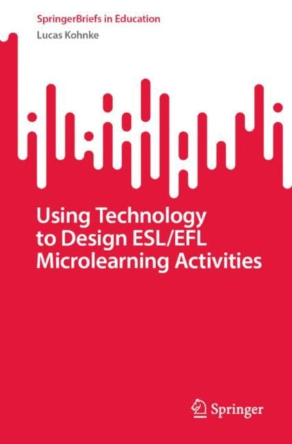 Using Technology to Design ESL/EFL Microlearning Activities