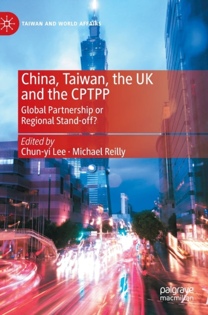China, Taiwan, the UK and the CPTPP: Global