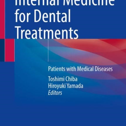 Internal Medicine for Dental Treatments