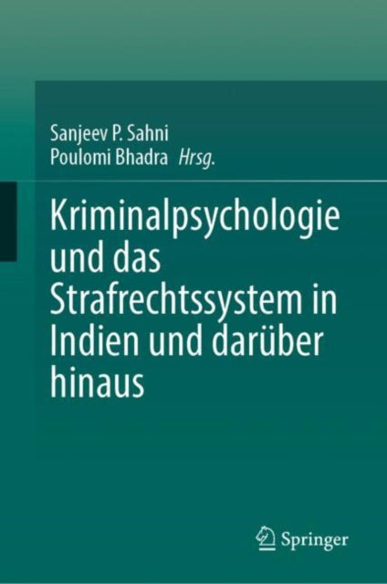 Kriminalpsychologie und das Strafrechtssystem in Indien und darüber hinaus