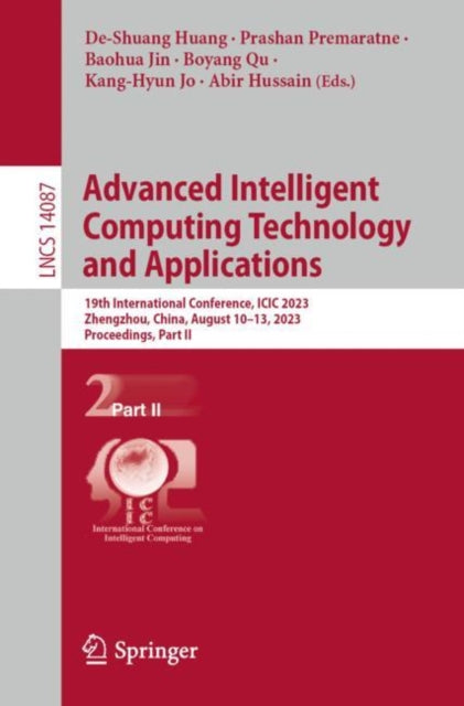 Advanced Intelligent Computing Technology and Applications: 19th International Conference, ICIC 2023, Zhengzhou, China, August 10–13, 2023, Proceedings, Part II