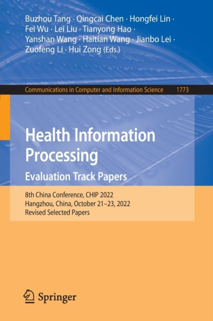 Health Information Processing. Evaluation Track Papers: 8th China Conference, CHIP 2022, Hangzhou, China, October 21–23, 2022, Revised Selected Papers