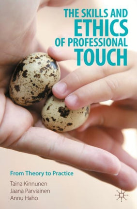 The Skills and Ethics of Professional Touch: From Theory to Practice