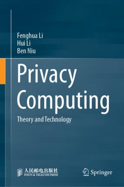 Privacy Computing: Theory and Technology