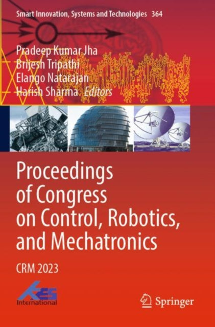 Proceedings of Congress on Control Robotics and