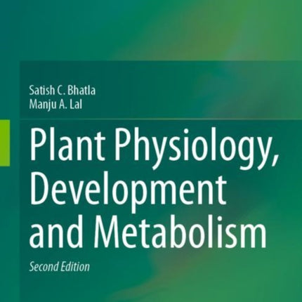 Plant Physiology, Development and Metabolism