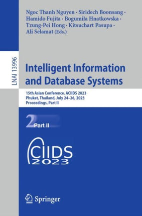 Intelligent Information and Database Systems: 15th Asian Conference, ACIIDS 2023, Phuket, Thailand, July 24–26, 2023, Proceedings, Part II