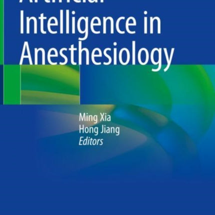 Artificial Intelligence in Anesthesiology