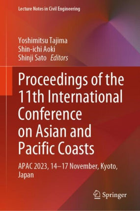 Proceedings of the 11th International Conference on Asian and Pacific Coasts