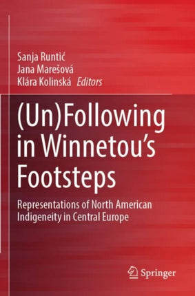 UnFollowing in Winnetous Footsteps