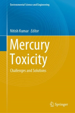 Mercury Toxicity: Challenges and Solutions