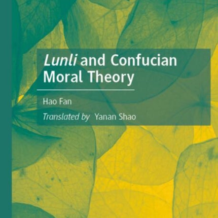 Lunli and Confucian Moral Theory