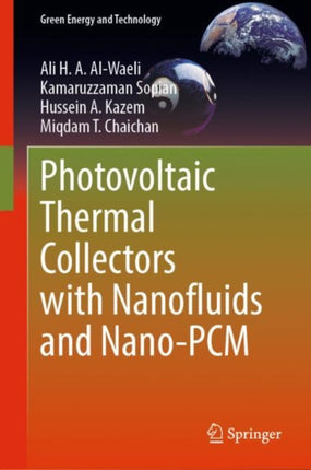 Photovoltaic Thermal Collectors with Nanofluids and Nano-PCM