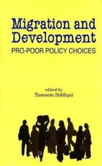 Migration and Development: Pro-Poor Policy