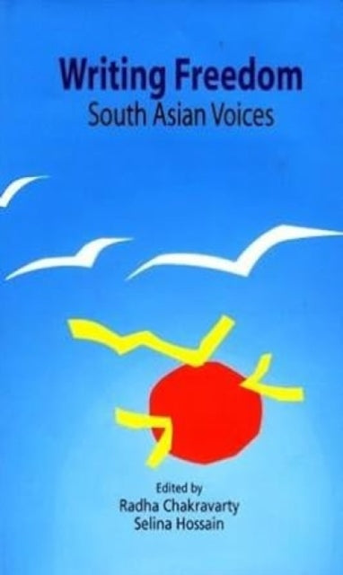 Writing Freedom: South Asian Voices