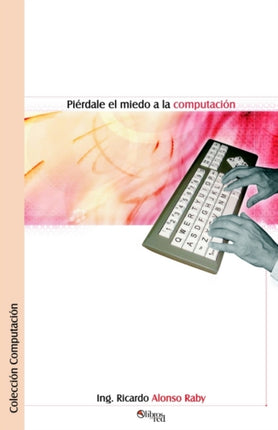 Pierdale el Miedo a la Computacion