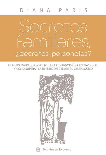 Secretos familiares: ¿Decretos personales?