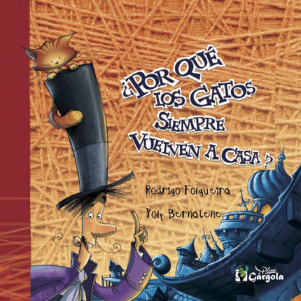 ¿Por Qué Los Gatos Siempre Vuelven a Casa?: