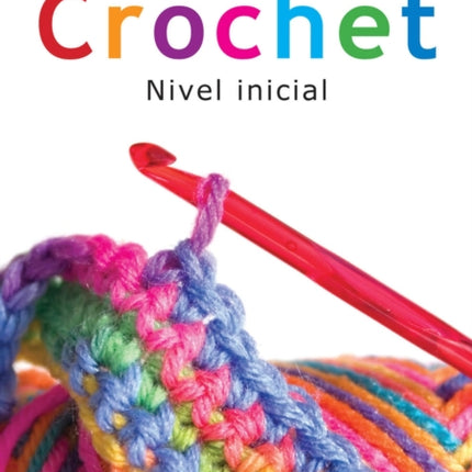 Curso práctico de crochet: Nivel inicial