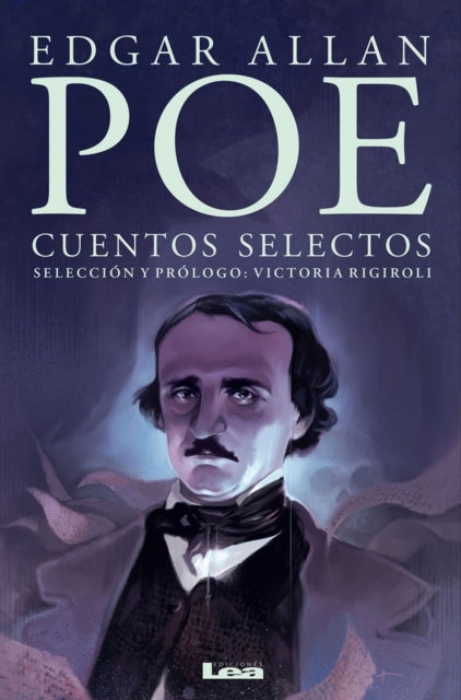 Cuentos selectos: Edgar Allan Poe