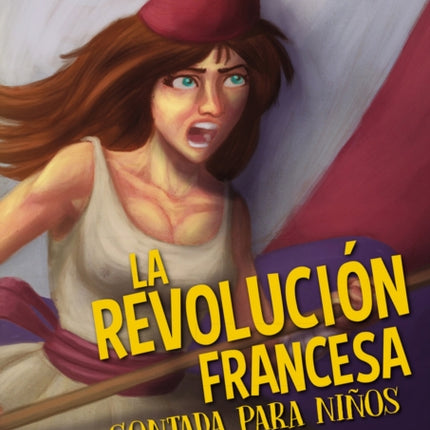La revolución francesa contada para niños