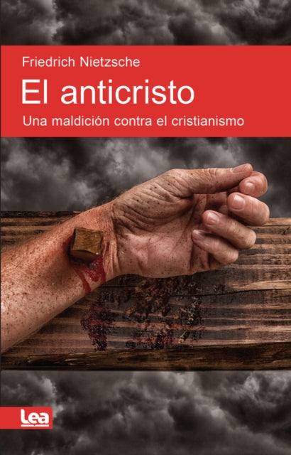 El anticristo: Una maldición contra el cristianismo