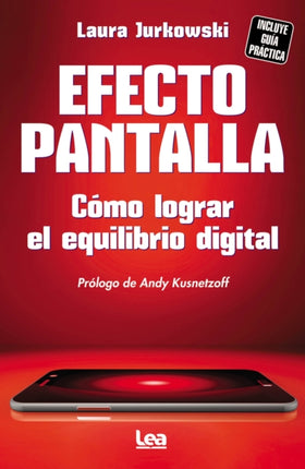 Efecto Pantalla: Cómo lograr el equilibrio digital