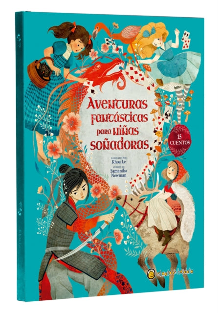 Aventuras fantásticas para niñas soñadoras / Adventure Stories for Daring Girls