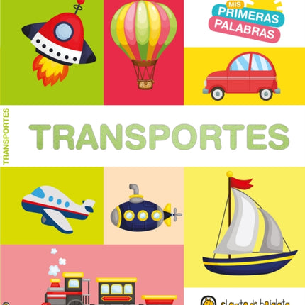 MIS Primeras Palabras Transportes  Transport. My First Words Series