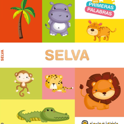 MIS Primeras Palabras Selva  Jungle. My First Words Series