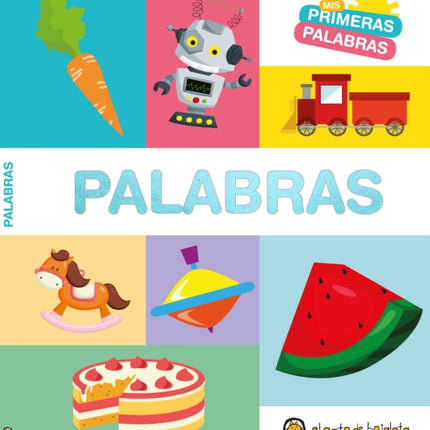 MIS Primeras Palabras Palabras  Words. My First Words Series