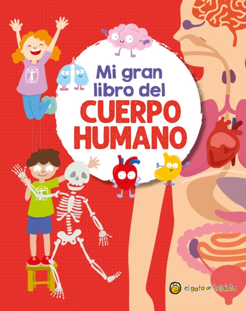 Mi gran libro del cuerpo humano  My Great Book of the Human Body