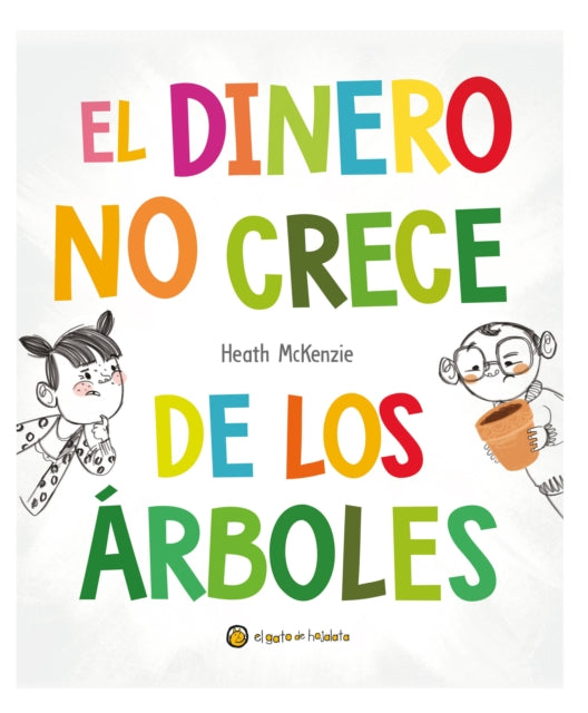 El dinero no crece de los árboles  Money Doesnt Grow on Trees