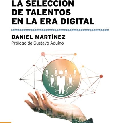 La Selección De Talentos En La Era Digital