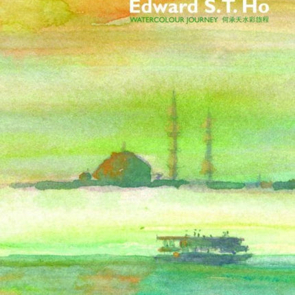 Edward S.T. Ho – Watercolour Journey