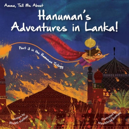 Amma Tell Me about Hanumans Adventures in Lanka