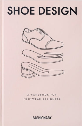 Fashionary Shoe Design: A Handbook for Footwear Designers