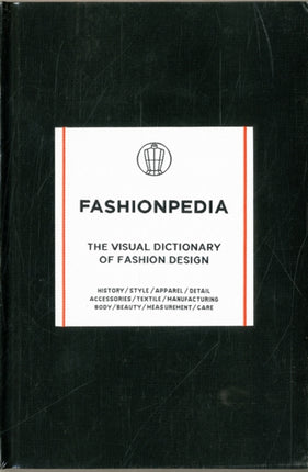 Fashionpedia: The Visual Dictionary of Fashion Design