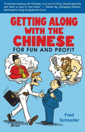 Getting Along with the Chinese: For Fun & Profit