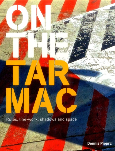 On the Tarmac: Rules, line-work, shadows and