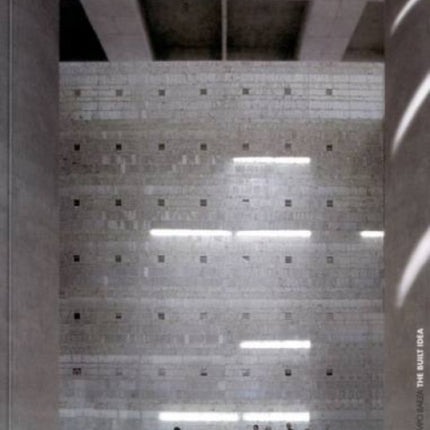 The Built Idea: Alberto Campo Baeza