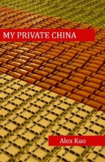 My Private China