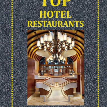 TOP HOTEL RESTAURANTS