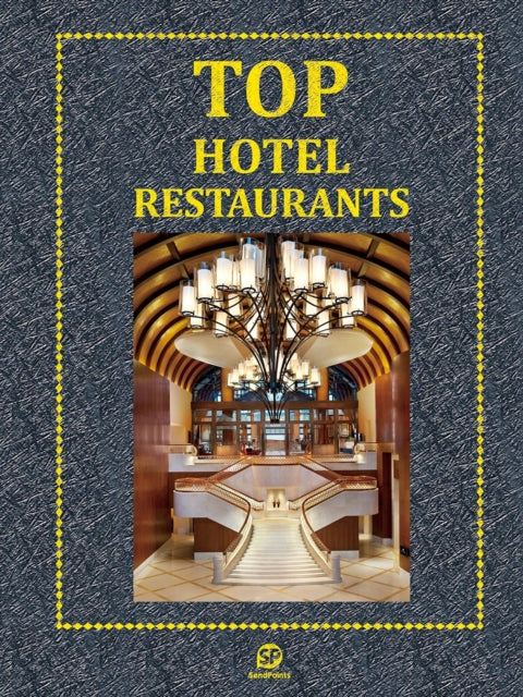 TOP HOTEL RESTAURANTS