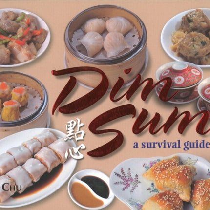 Dim Sum: A Survival Guide