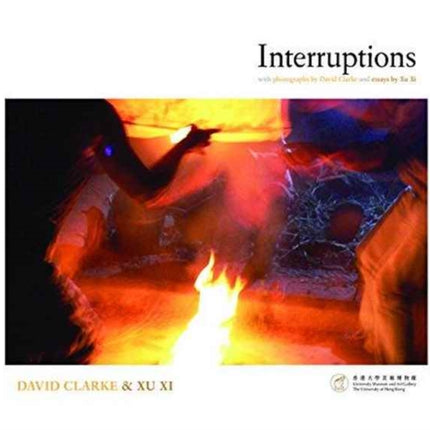 Interruptions – With Photographs by David Clarke