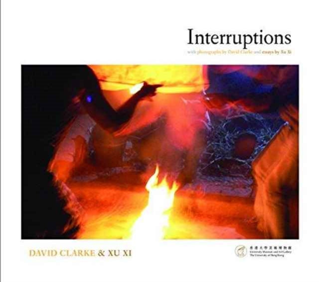 Interruptions – With Photographs by David Clarke