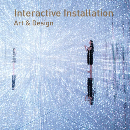Interactive Installation Art  Design