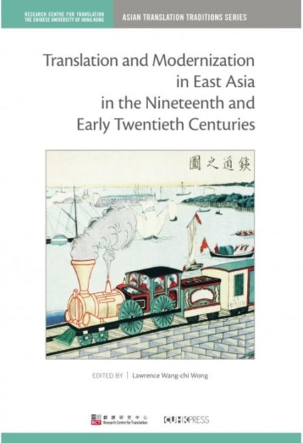 Translation and Modernization in East Asia in the