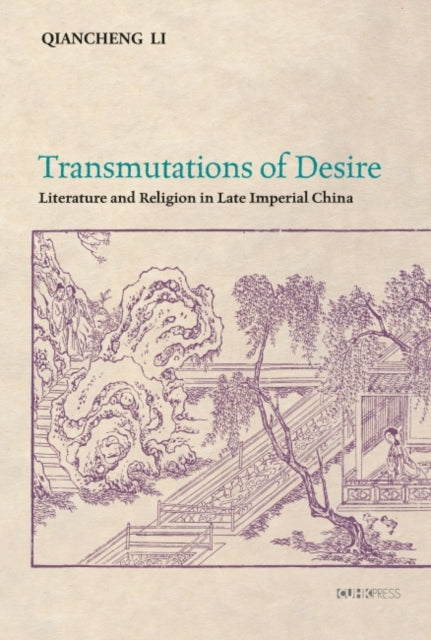 Transmutations of Desire – Literature and